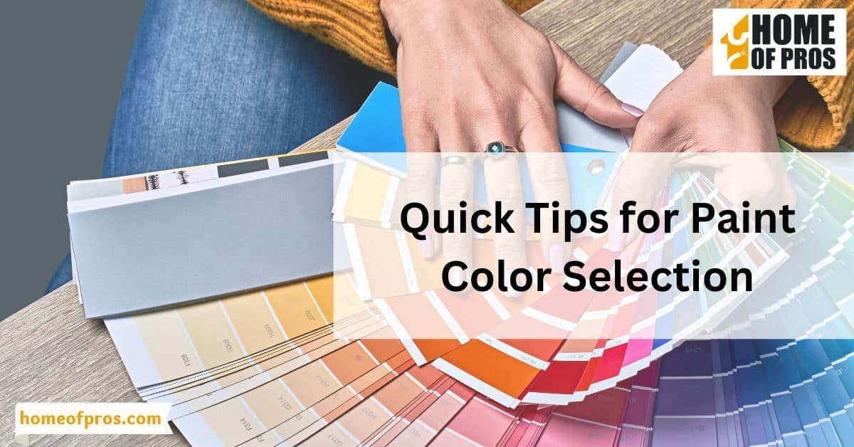 Quick Tips for Paint Color Selection