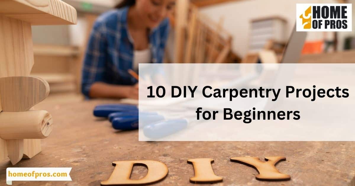 10 DIY Carpentry Projects for Beginners