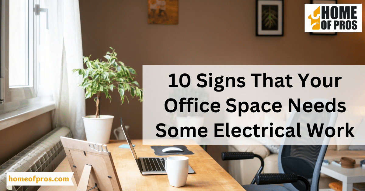 10 Signs That Your Office Space Needs Some Electrical Work