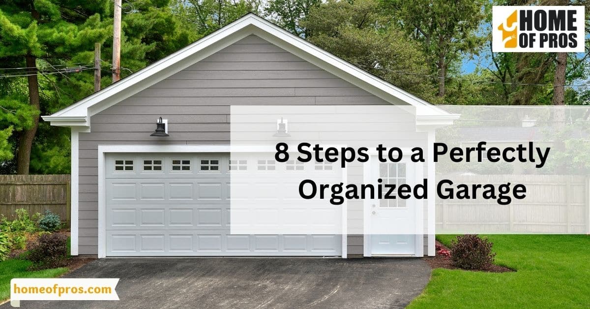 8 Steps to a Perfectly Organized Garage