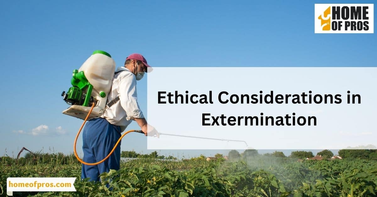 Ethical Considerations in Extermination