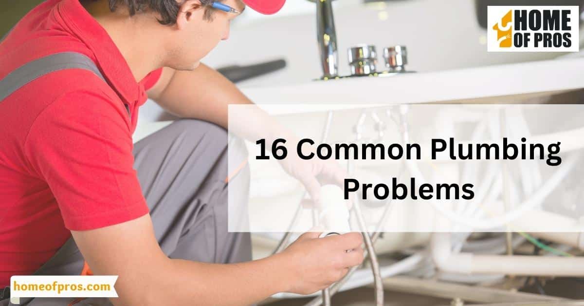 16 Common Plumbing Problems