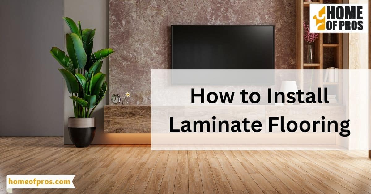 How to Install Laminate Flooring