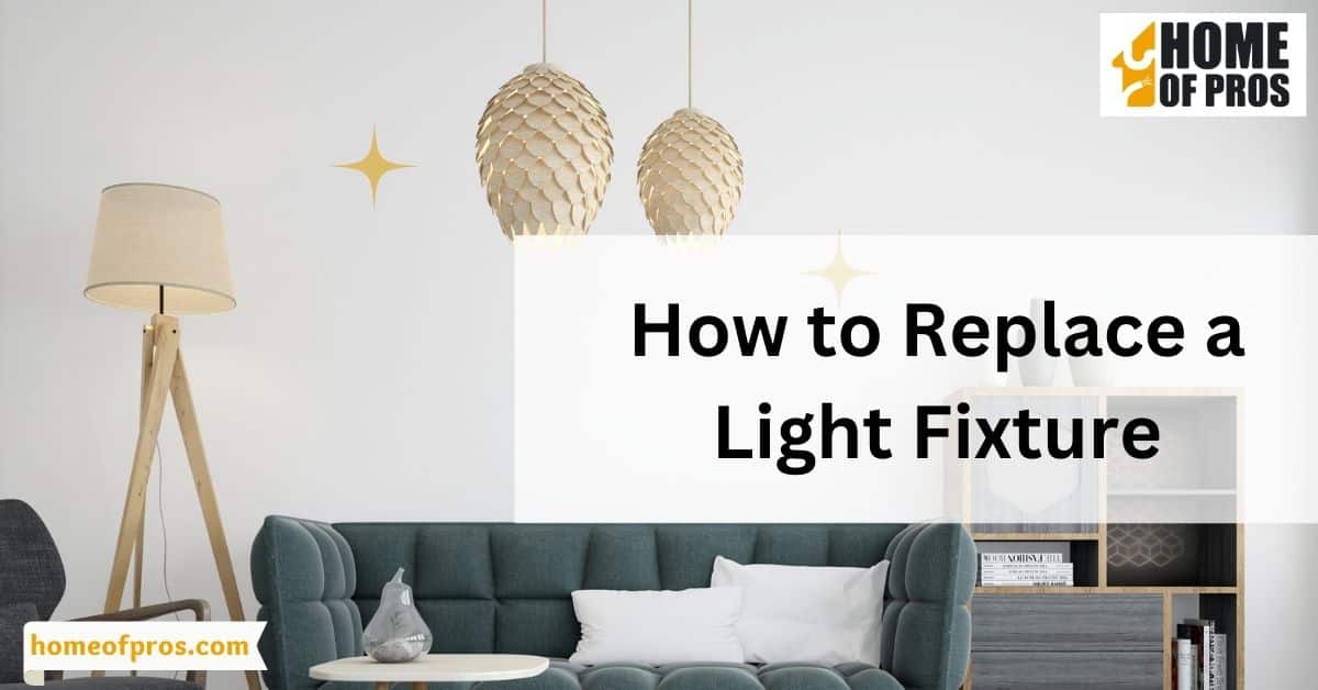How to Replace a Light Fixture