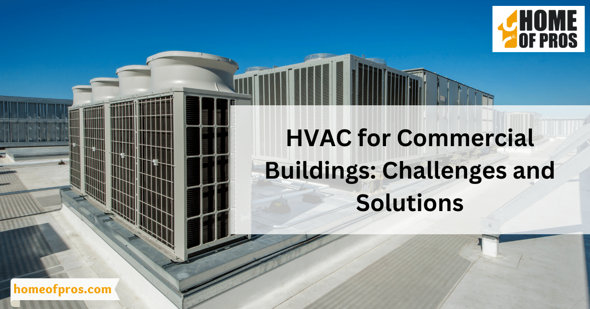 HVAC for Commercial Buildings: Challenges and Solutions