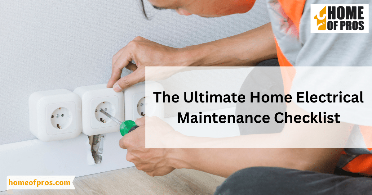 The Ultimate Home Electrical Maintenance Checklist