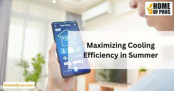 Maximizing Cooling Efficiency in Summer