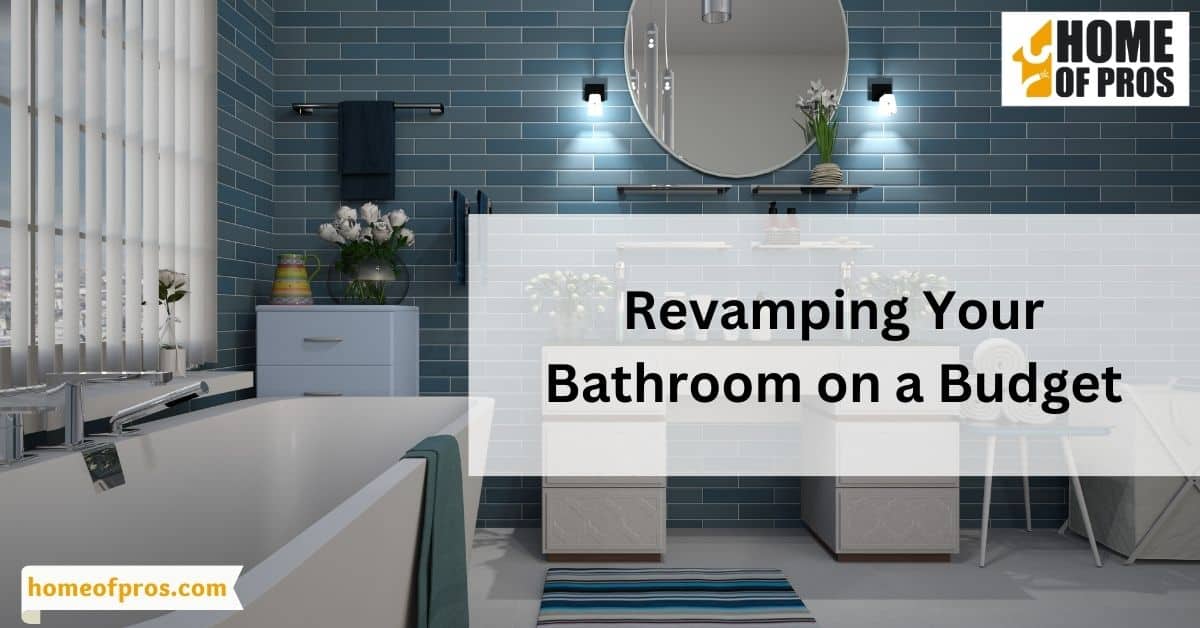 Revamping Your Bathroom on a Budget