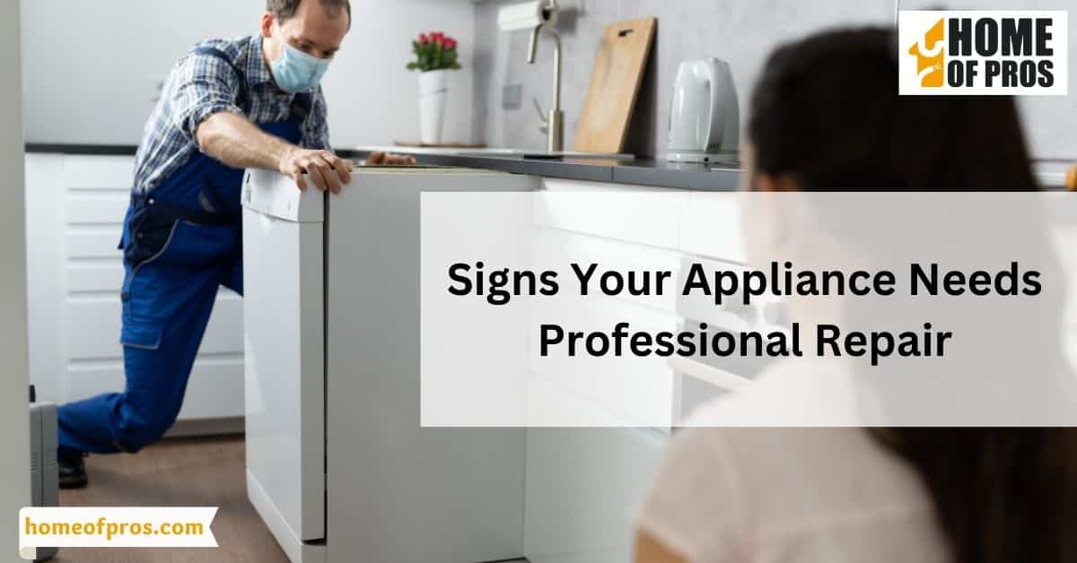 Signs Your Appliance Needs Professional Repair