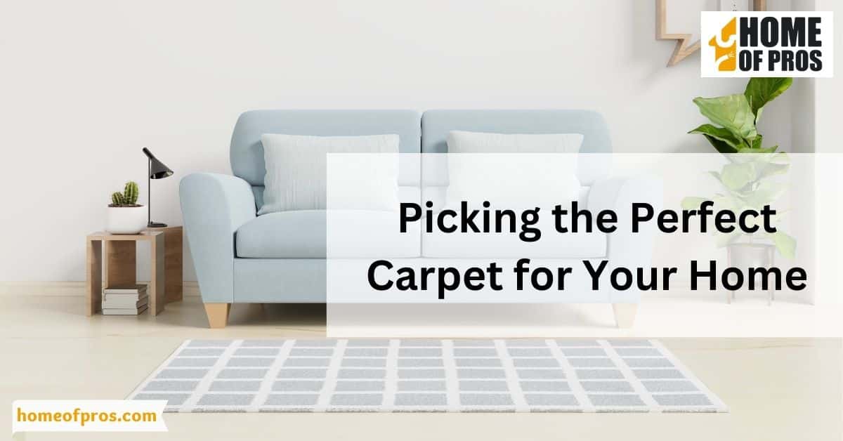 Picking the Perfect Carpet for Your Home