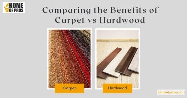 Comparing the Benefits of Carpet and Hardwood