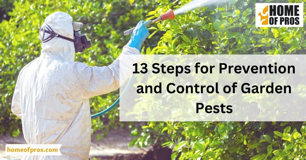 13 Steps for Prevention and Control of Garden Pests