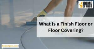 What Is a Finish Floor or Floor Covering?