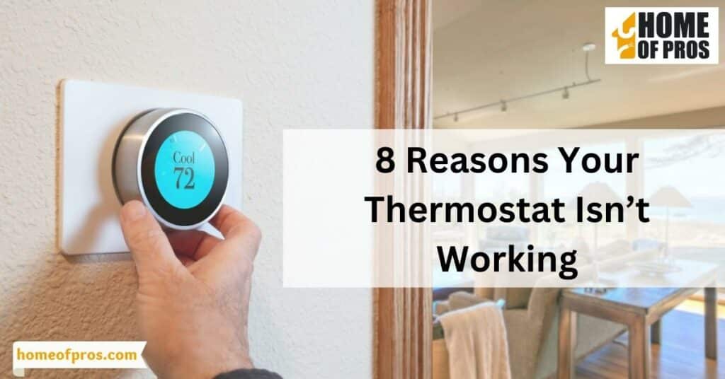 8 Reasons Your Thermostat Isn’t Working Home of Pros