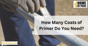 How Many Coats of Primer Do You Need?