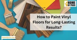 How to Paint Vinyl Floors for Long-Lasting Results
