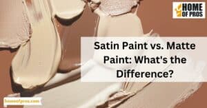 Satin Paint vs. Matte Paint: What's the Difference?