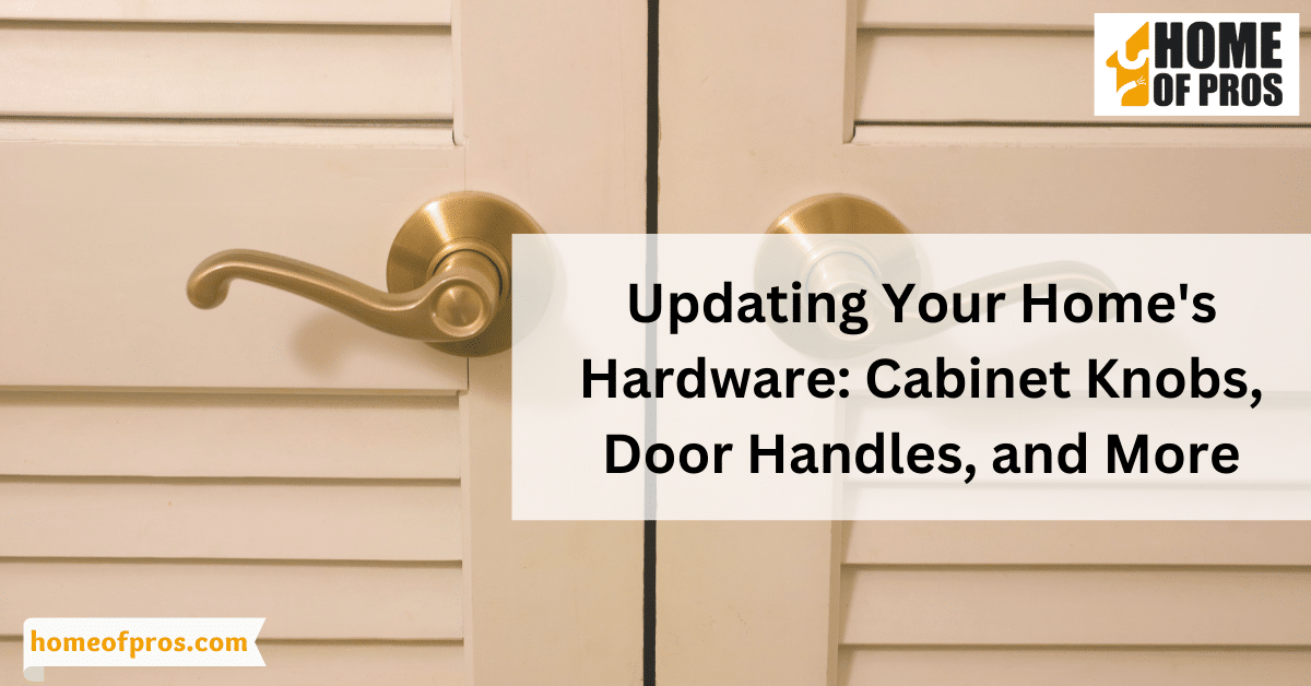 Updating Your Home's Hardware_ Cabinet Knobs, Door Handles, and More